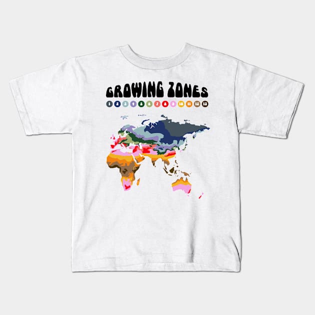 Growing Zones Europe, Asia, Africa & Australia Kids T-Shirt by Chiro Loco